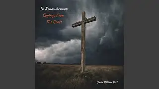 Father, Into Your Hands I Commit My Spirit