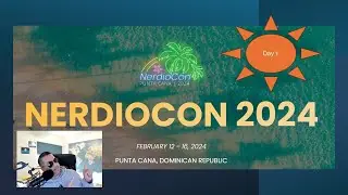NerdioCon 2024 - Day 1 Conference vlog