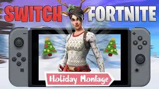 Holiday 🎄 (Nintendo Switch Fortnite Montage)