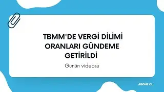 2026 YILI B&Uuml;T&Ccedil;E G&Ouml;R&Uuml;ŞMELERİNDE VERGİ DİLİMİ ORANLARI G&Uuml;NDEME GELDİ,