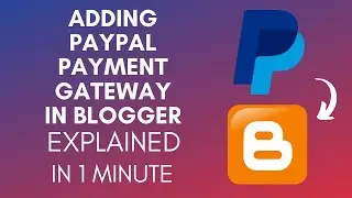How To Add PayPal Payment Gateway In Blogger (2025)