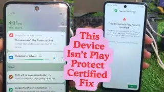 This Device Isn&rsquo;t Play Protect Certified Fix ALL Mobile | this device isn't play protect certified