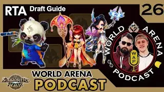 RTA Drafting Guide! | World Arena Podcast | Episode 26 | Summoner's War