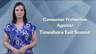 Consumer Protection against Timeshare Exit Scams