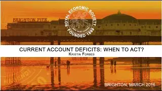 Current Account Deficits: When To Act? - RES 2016