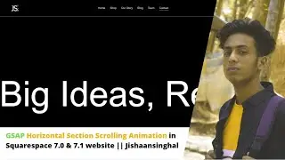 GSAP Horizontal Section Scrolling Animation in Squarespace 7.0 & 7.1 website || Jishaansinghal