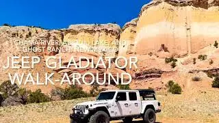 Jeep Gladiator - Chama River, Abiquiu Lake, Ghost Ranch, Overlanding and Walkaround