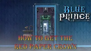 Blue Prince - How to Get the RED PAPER CROWN in Closed Exhibit