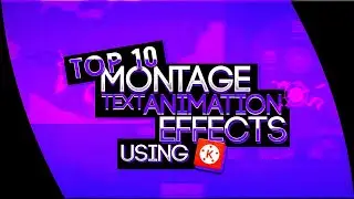 Top 10 Montage Text Animations Using Kinemaster || KYROX EDITZ