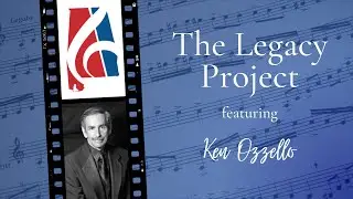 Legacy Project  - Ken Ozzello