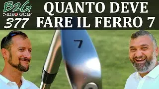 #GOLF QUANTO DEVE FARE IL FERRO 7 #377