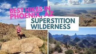 Hiking Near Phoenix: 3 Best Hikes in the Superstition Wilderness
