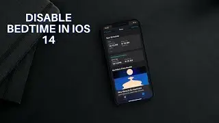 How to Turn OFF/ON Bedtime on iPhone in iOS 14 (2021)