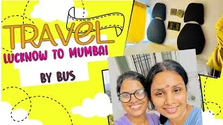 Lucknow to Mumbai by bus #trevel #blog 