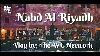 Nabd Al Riyadh | نبض الرياض |VLOG #17