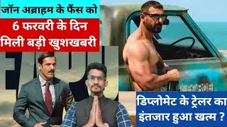 Diplomat Movie Trailer Latest News 6 February । John Abraham New Movie 2025 । Diplomat Movie Update