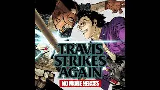 Travis Strikes Again: No More Heroes OST - Travis and jeane