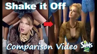 Taylor Swift - Shake it Off (SIMS 2 COMPARISON) Music Video | SimSkeleton