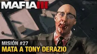 Mafia 3 PC - Misión #27 - Mata a Tony Derazio (Español / Sin Comentario - 1080p 60fps)