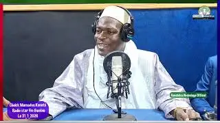 &Eacute;mission sp&eacute;ciale sur Star fm Cheick Mamadou konat&eacute; au Gambie 