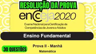 ENCCEJA 👉CORREÇÃO DA PROVA DE MATEMÁTICA DE 2020