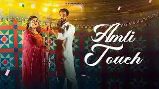Amli Touch || B star || Kamal shergill || official Video