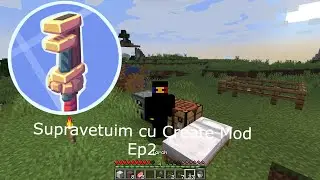Supravietuim cu Create Mod Ep2 (0.3.2g)