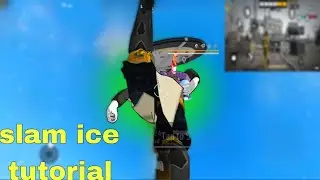 Slam ice 🧊 Tutorial 