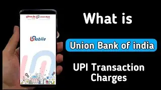 union bank of india upi transaction charges