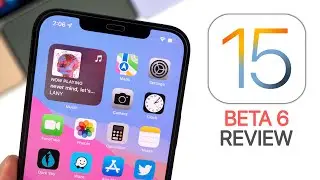 iOS 15 Beta 6 - Additional Features, Performance, Battery Life & More