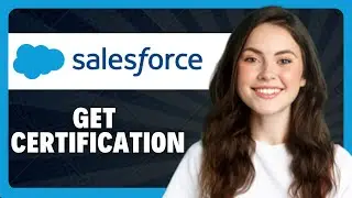 How To Get Salesforce Certification (2026 guide)