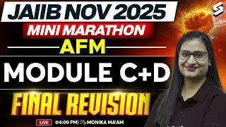 JAIIB AFM Mini Marathon | JAIIB AFM Module C + D | JAIIB AFM 2025 MCQ Marathon by Monika Ma'am