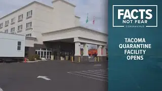 Tacoma self-quarantine facility opens