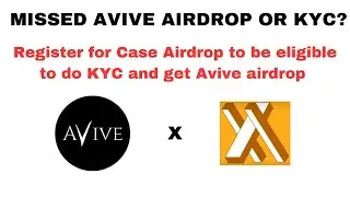 MISSED AVIVE KYC OR AIRDROP SEASON 1?? HERE'S YOUR CHANCE. REGISTER FOR CASE AIRDROP TO BE ELIGIBLE