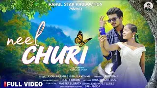 NEEL CHURI // FULL VIDEO // NEW SANTALI SONG 2025 To  2026 ll PUJA & SAMANAM// [ NIRMALA & AMON ] 
