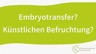 Wie l&auml;uft das ab❓ Embryotransfer die k&uuml;nstliche Befruchtung! 🤔