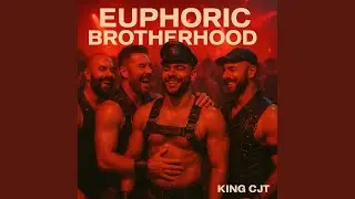 Euphoric Brotherhood
