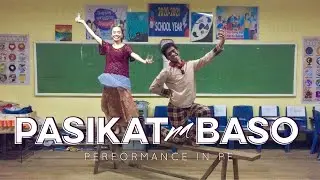 PASIKAT NA BASO FOLKDANCE (FINAL PERFORMANCE IN P.E.) | ALDRICH BENDO