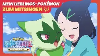 &bdquo;Mein Lieblings-Pok&eacute;mon&ldquo; | Pok&eacute;mon Horizonte: Staffel 2 &ndash; Titellied zum Mitsingen 🎶