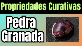 ✨{Pedra Granada: tudo sobre seus poderes e usos!}