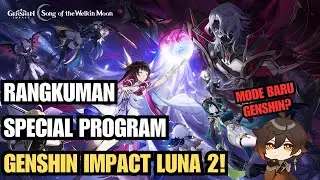 RANGKUMAN SPECIAL PROGRAM GENSHIN IMPACT LUNA 2! - GENSHIN IMPACT INDONESIA