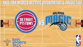 Detroit Pistons VS Orlando Magic 10/19/22 Free NBA Sports betting Info & My Picks/Prediction