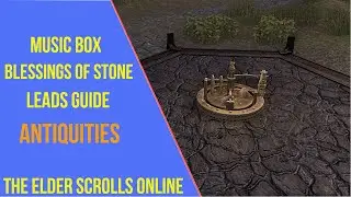 ESO Music Box Blessings of Stone Leads Location Guide