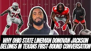 Why Ohio State All-American lineman Donovan Jackson belongs in Texans first-round draft conversation