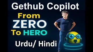 &ldquo;GitHub Copilot Full Course (Urdu/Hindi) &ndash; From Zero to Hero 🚀 | Complete Tutorials&rdquo;