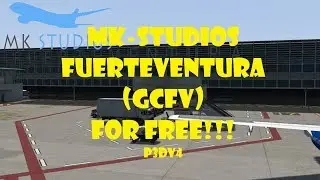 MK-Studios Fuerteventura GCFV For FREE!!!! [P3Dv4]