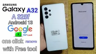 Samsung A32  A325f Android 13 frp |Google Lock  | remove on one click Free Tool Download
