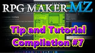 RPG Maker Tip & Tutorial Compilation #7
