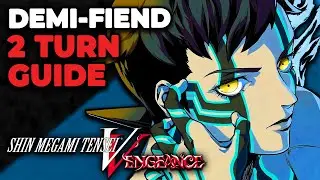 How to 2 Turn Demi-fiend in Shin Megami Tensei V: Vengeance