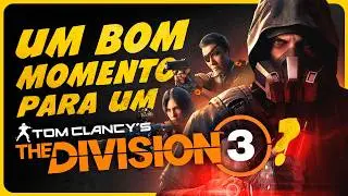Tom Clancy's The Division 3 em produ&ccedil;&atilde;o! | CORTES MRG
